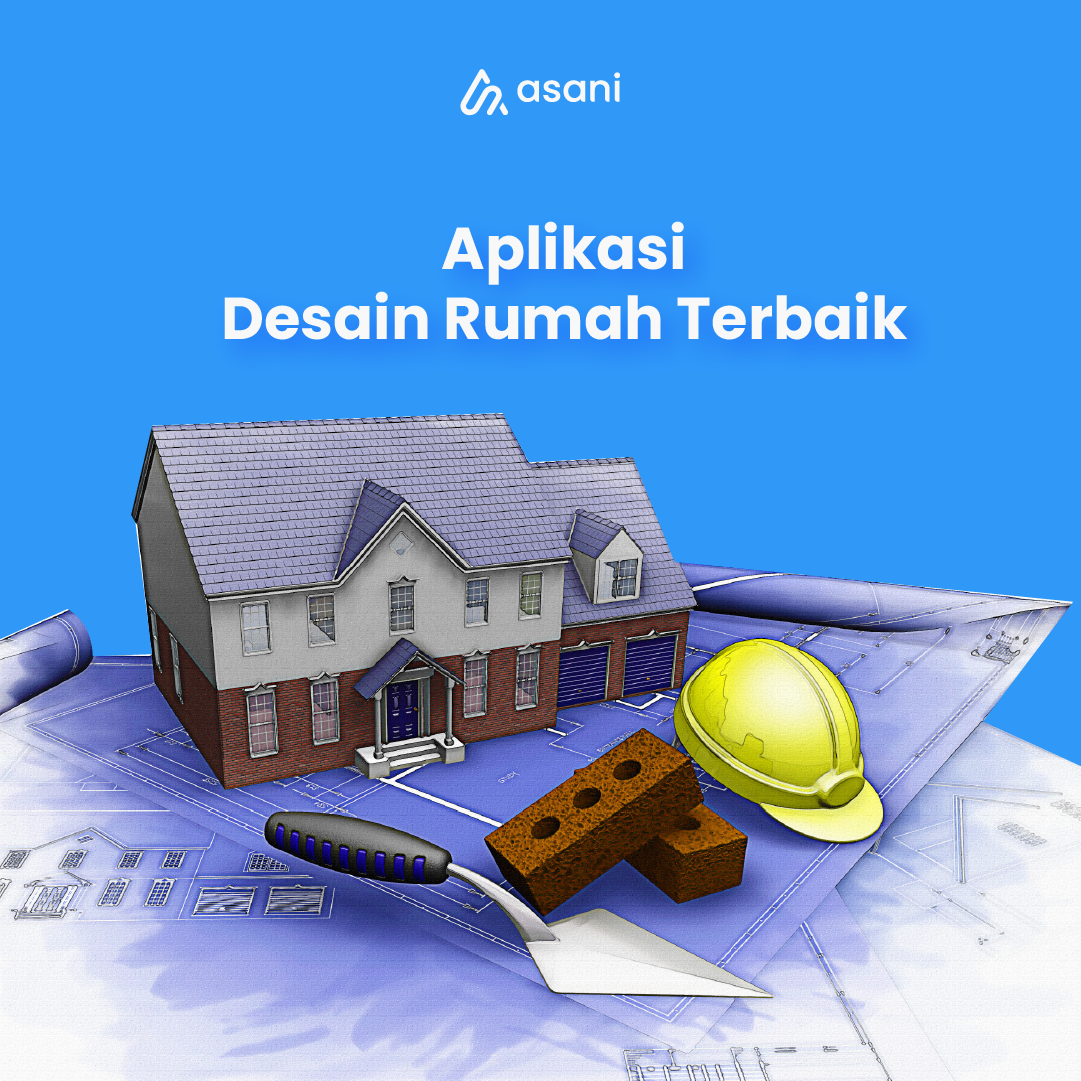 Aplikasi Desain Rumah Untuk Android Dan PC ASANI