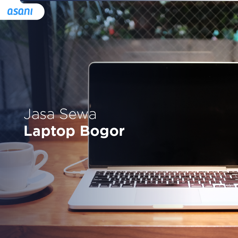 Jasa Sewa Laptop Bogor untuk Menghemat Pengeluaran Kantor